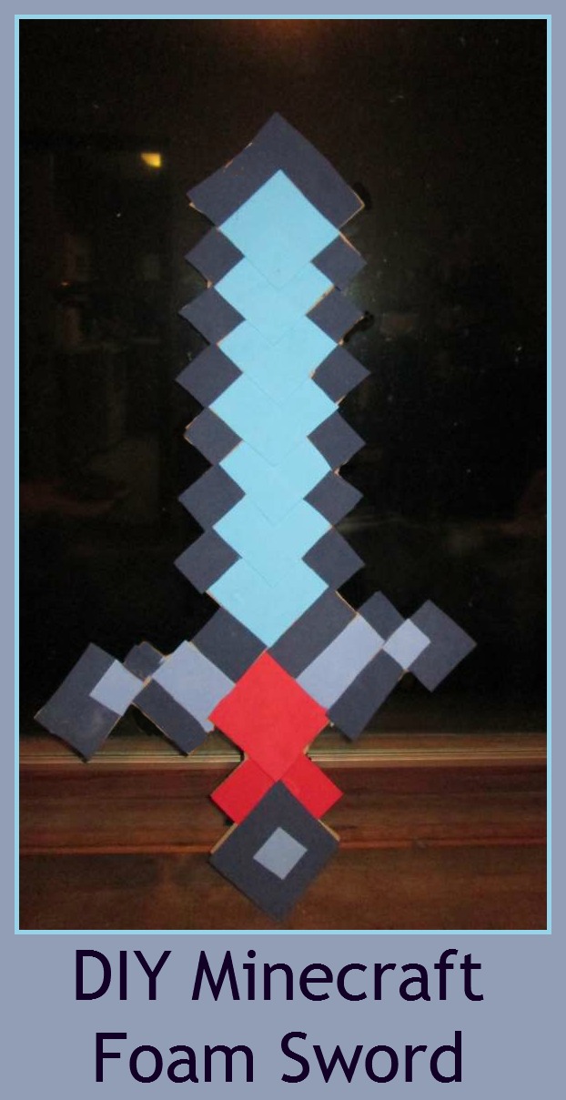 Make Your Own Minecraft Foam Sword For Less Than 5