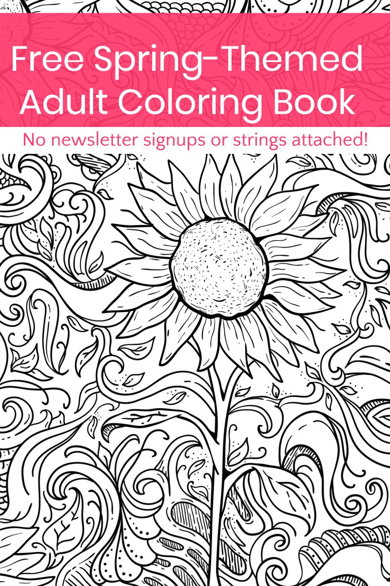 Grab This Free Printable Spring Adult Coloring Book No Strings 