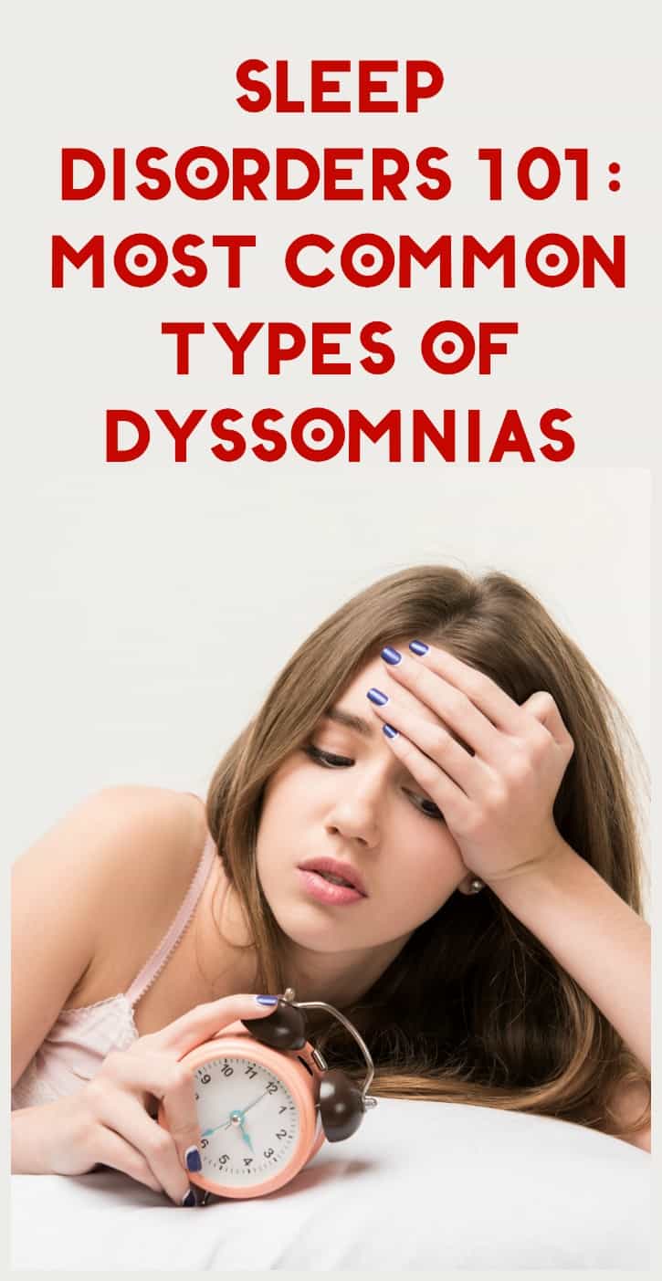 Sleep Disorders 101 Most Common Dyssomnias Pretty Opinionated