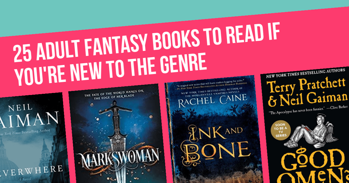25 Adult Fantasy Books To Read If You're New To The Genre Pretty