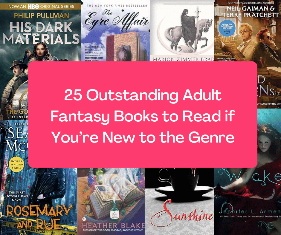 25 Adult Fantasy Books To Read If You're New To The Genre Pretty